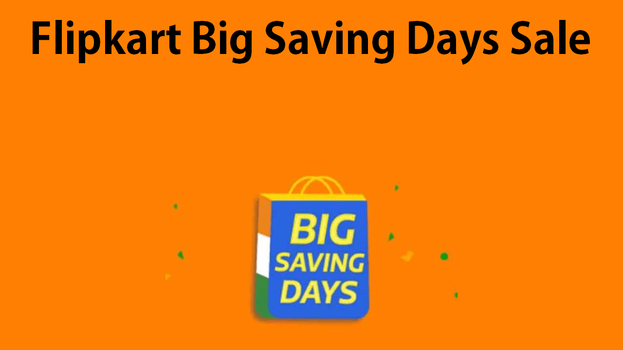 Flipkart Big Saving Day Sale