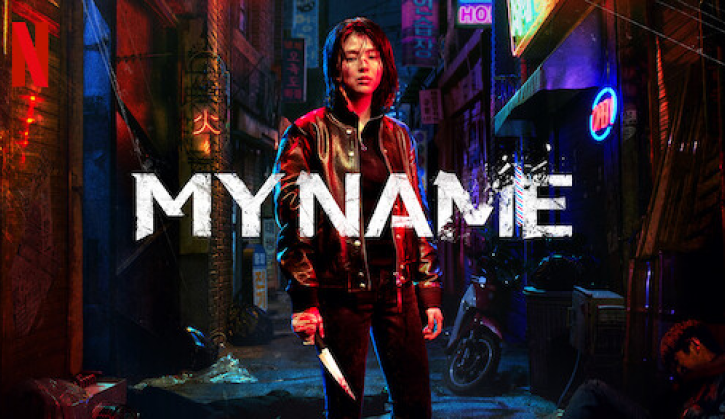 My Name Korean Drama on Netflix