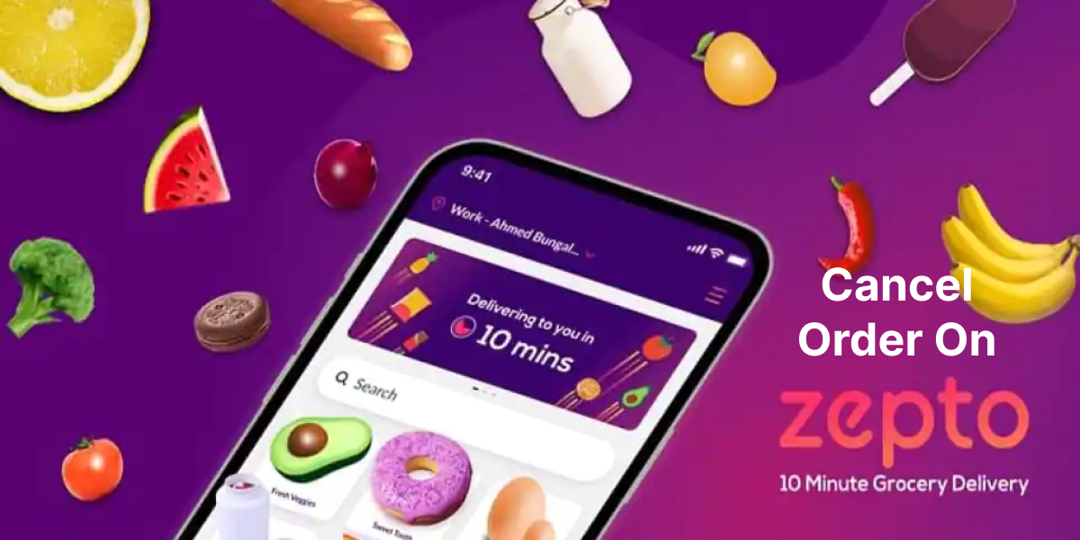 Order Cancellation Process on Zepto | Explained