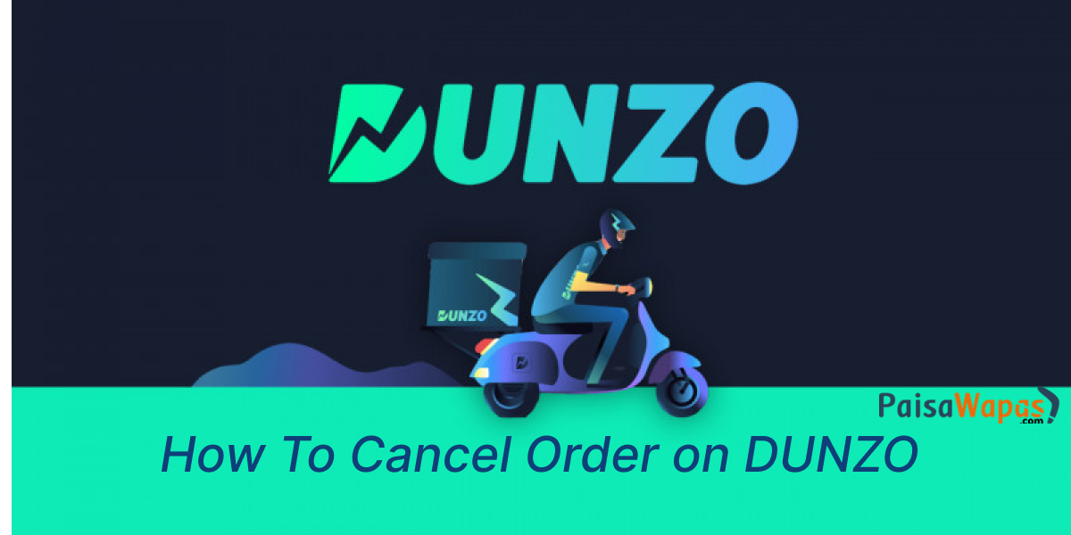 How to Cancel Order on Dunzo | Cancellation & Refund Policy - Explained