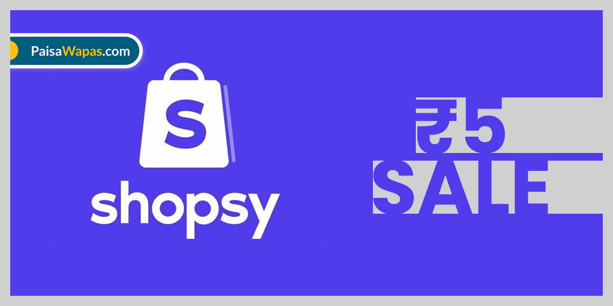 Shopsy 5 Rs Sale