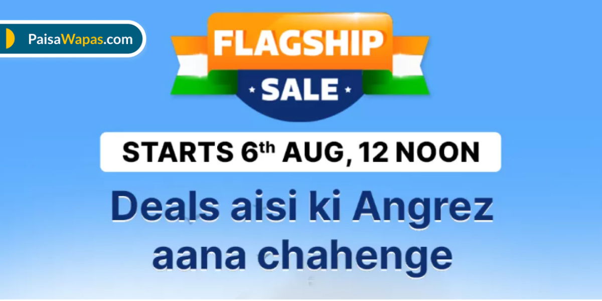 Flipkart Flagship Sale 2024 | Independence Day Offers