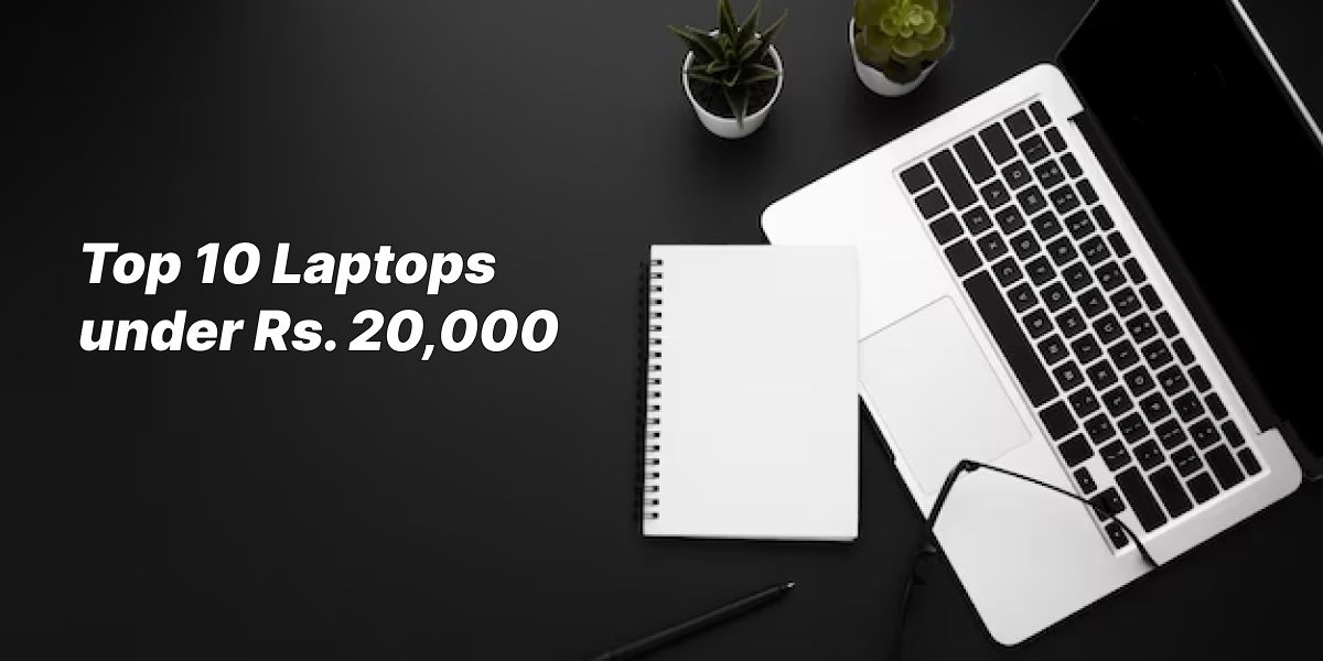 Top laptop under 20000- PaisaWapas