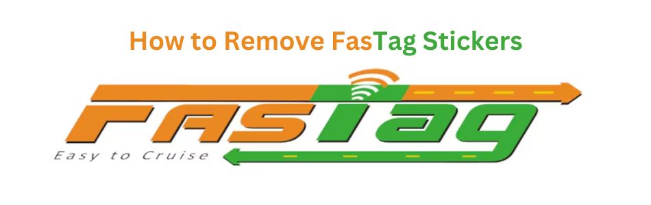 How to Remove FasTag Sticker