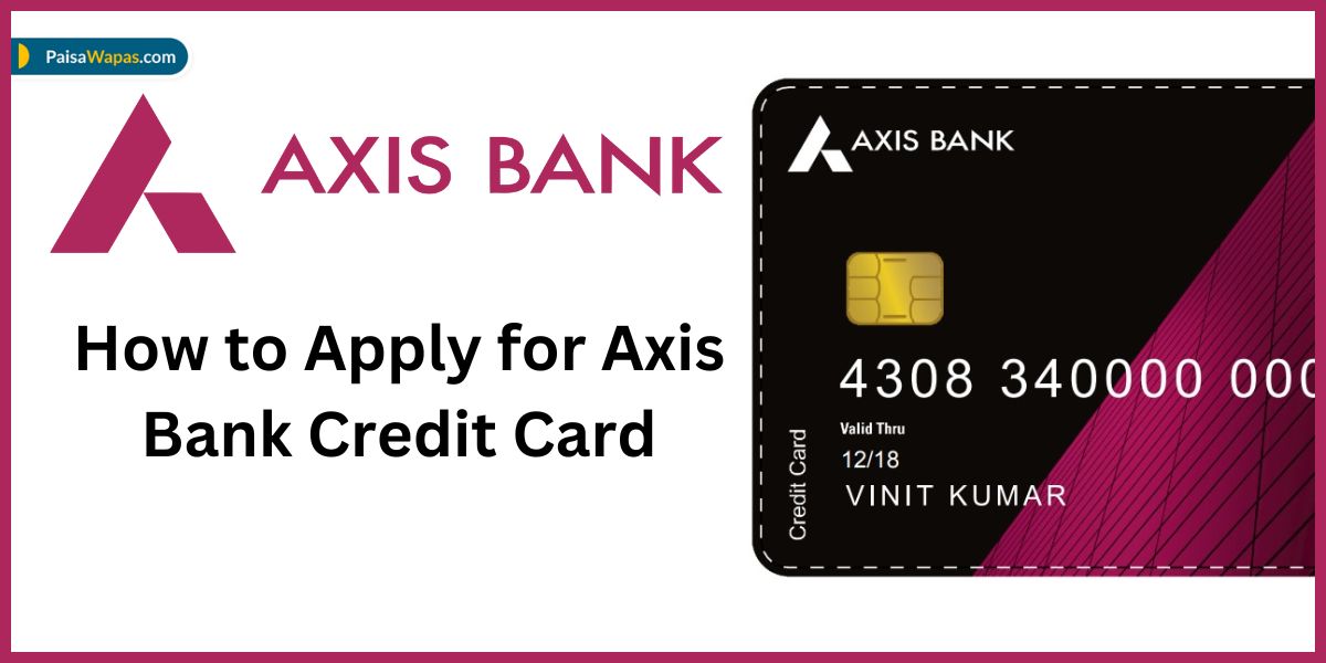 How to Apply for Axis Bank Credit Card