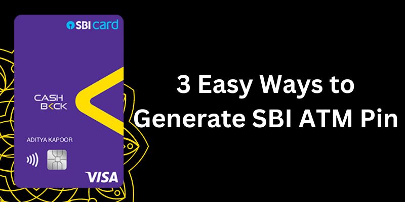 how to generate atm pin sbi