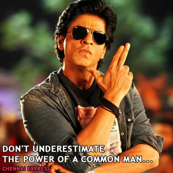 Don’t underestimate the power of a common man Chennai Express