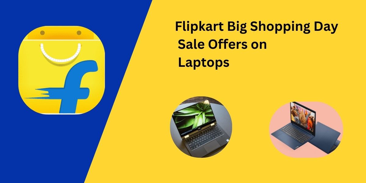 flipkart big shopping offers on laptop