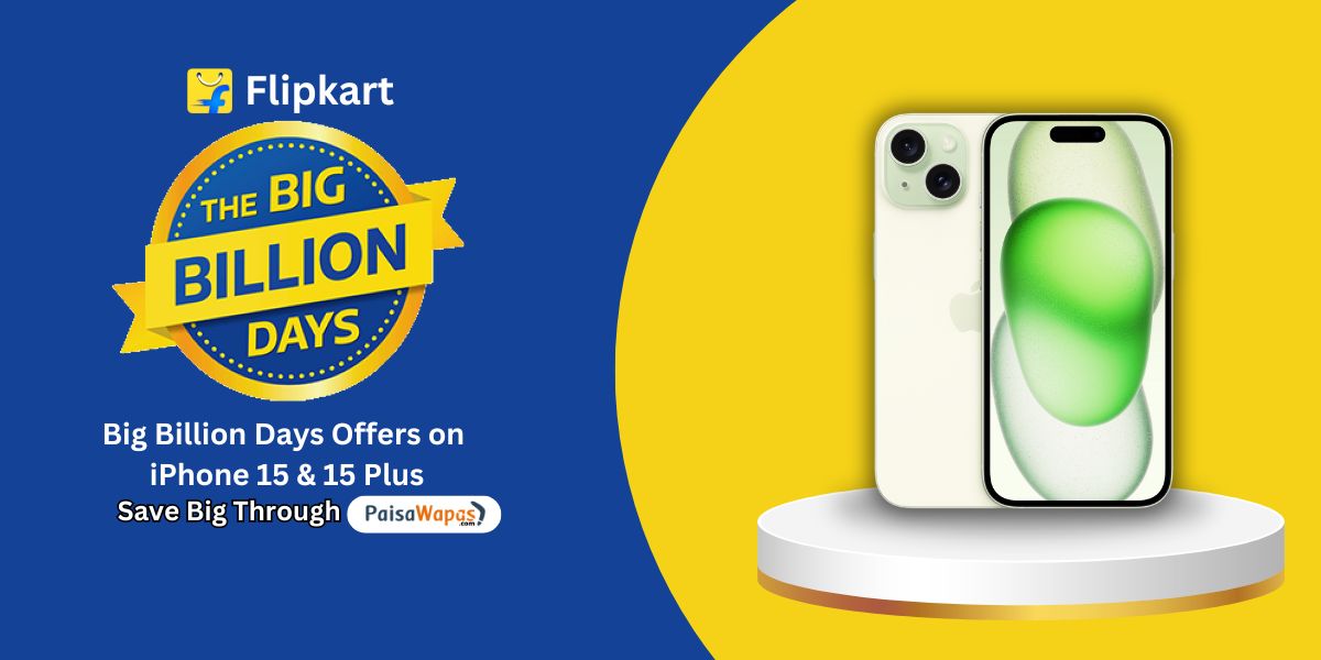 Flipkart Big Billion Days offers on iPhone 15
