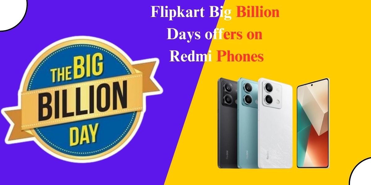 Flipkart Big Billion Days offers on Redmi Phones