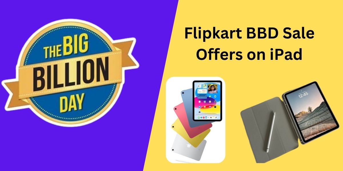 Flipkart BBD Sale Offers on ipad