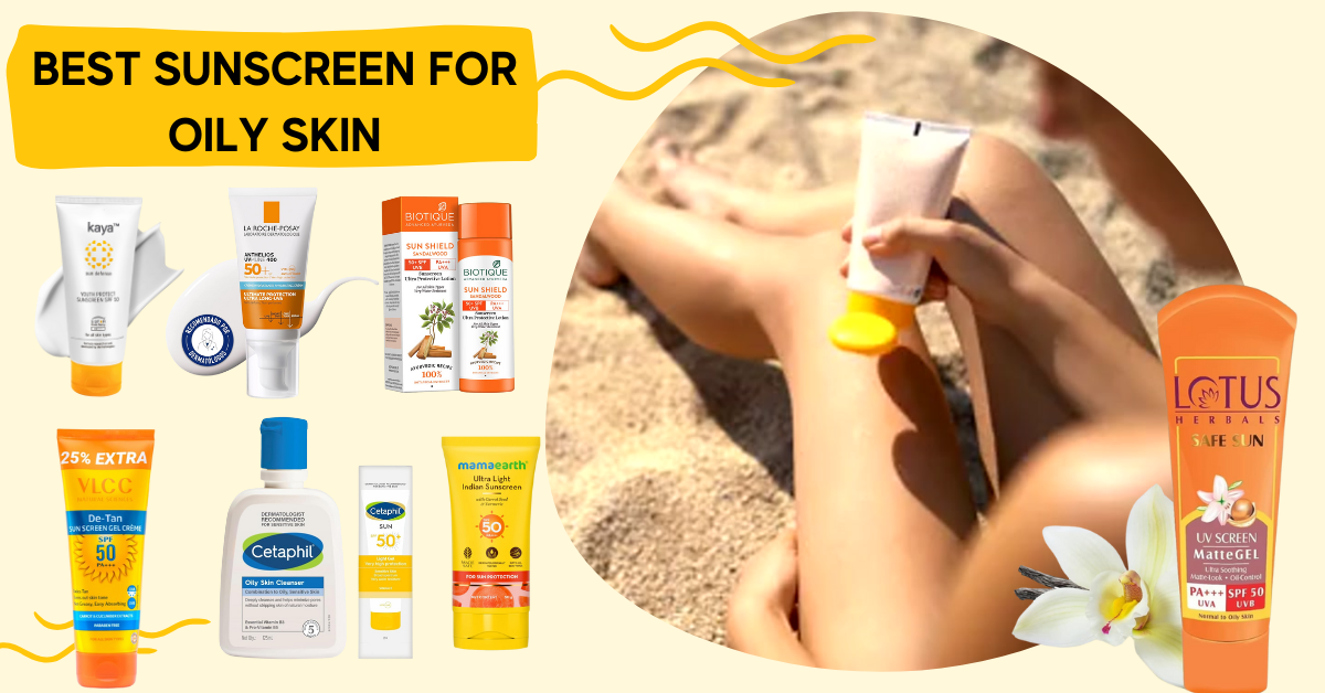 Best sunscreen for oily skin