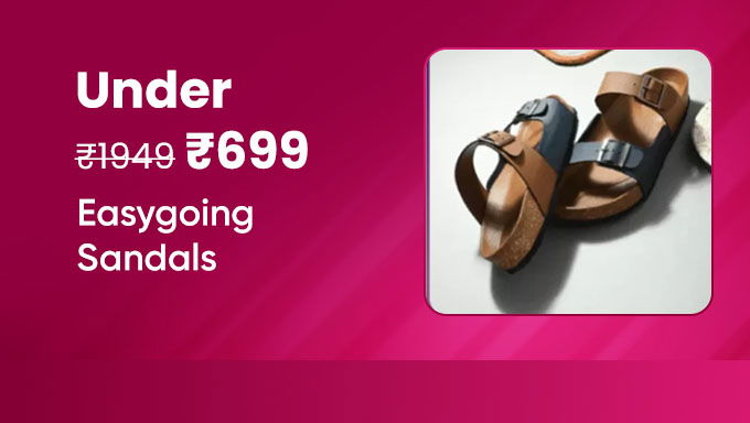 Easygoing Sandals | Everyday Comfort Under ₹699
