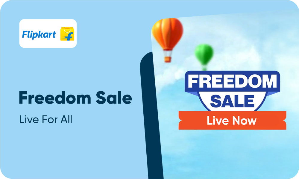Flipkart Freedom Sale | Get Upto 80% OFF on Fashion, Electronics, Home & More