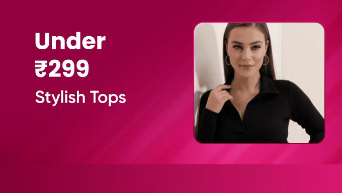 Stylish Tops Under ₹299 | Affordable Fashion Picks