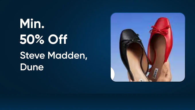 Minimum 50% Off | Steve Madden & Dune Footwear Collection