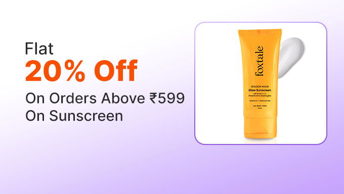 Foxtale - Flat 20% Off On Bestselling Sunscreens Collection