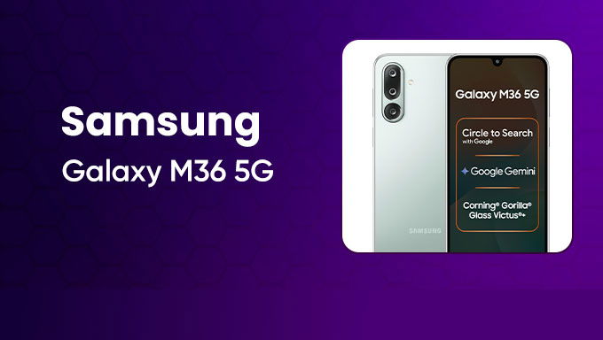 Samsung Galaxy M36 5G | Google Gemini | Gorilla Glass Victus+