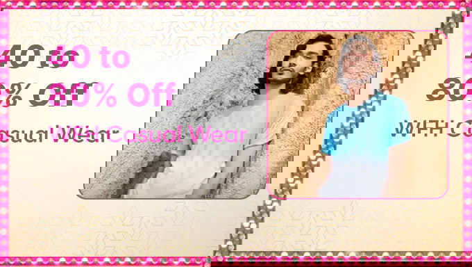 Upto 40% To 80% Off On Casual Wear