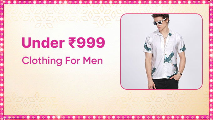 Men's Clothing Under ₹999 | Stylish & Budget-Friendly Fashion