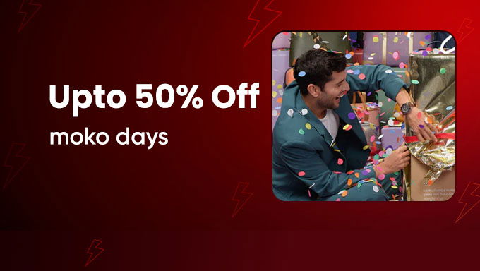 Moko Days | Upto 50% Off | Celebrate in Style!