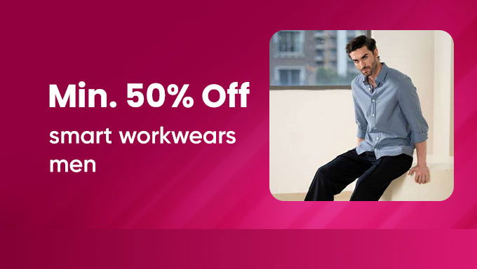 Smart Workwear | Minimum 50% OFF | Power Up Your Professional Look