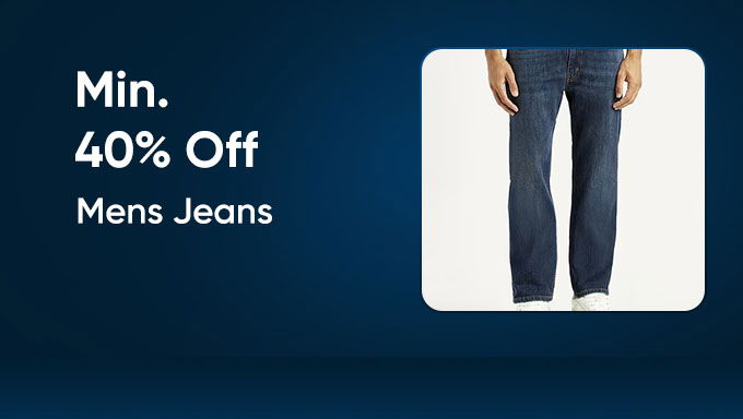 Men’s Jeans | Minimum 40% OFF | Style That Fits Every Mood