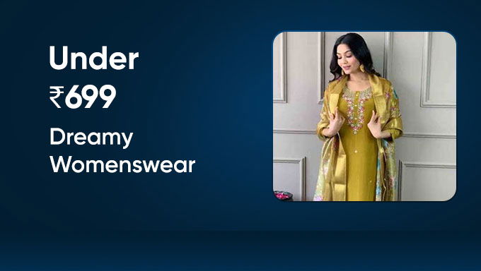 Dreamy Women’s Wear | Under ₹699