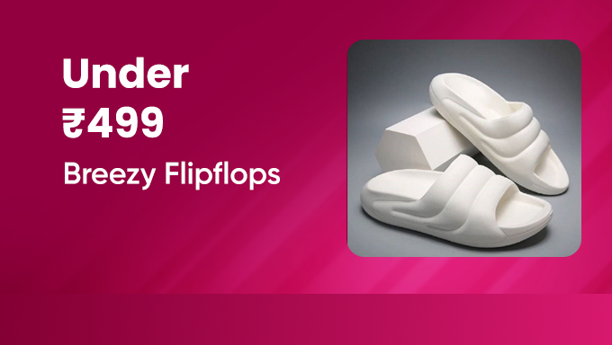 Breezy Flip-Flops | Under ₹499