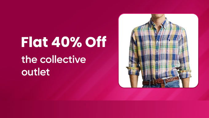 The Collective Outlet | Flat 40% Off