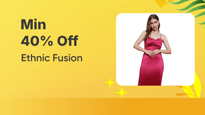 Ethnic Fusion Styles | Min 40% OFF