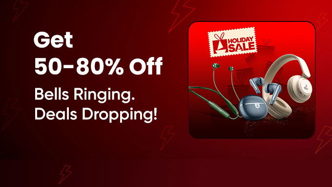 boAt Holiday Sale | 50–80% OFF