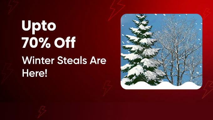 WINTER STEALS ARE HERE - Upto 70% OFF Sitewide