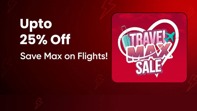 Cleartrip Travel Max Sale | Save Up to 25% on Flights