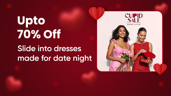 Cupid Sale | Upto 70% OFF + Extra Flat 15% Bank Discount