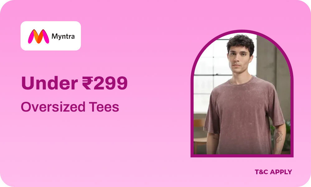 Oversized Tees @ ₹299 & Below