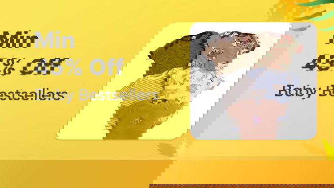 Baby Bestsellers Sale | Minimum 45% OFF on Top-Rated Essentials