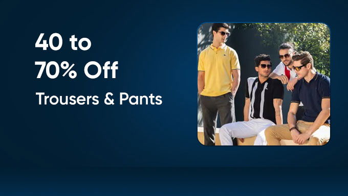 Trousers & Pants | 40 to 70% Off on Smart Casual & Everyday Bottom Wear