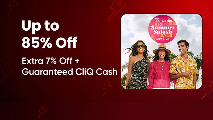 Tata CLiQ Fashion Summer Splash Sale | Upto 85% Off + 7% Extra Cashback
