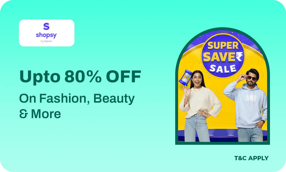 Shopsy Super Saver Sale | Up to 80% Off on Fashion, Beauty & More + Best Deals