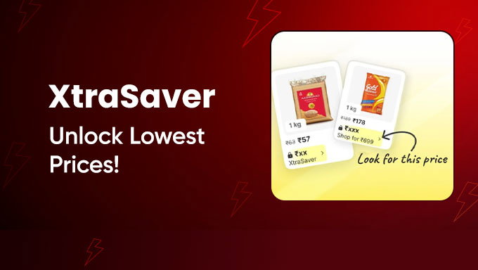 Flipkart XtraSaver | Unlock Lowest Prices On Grocery & Daily Essentials
