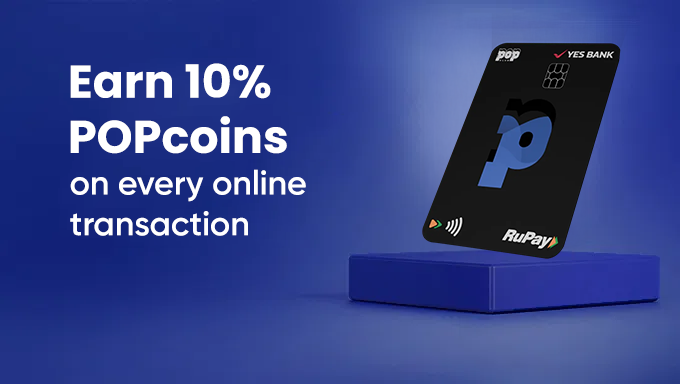YES Bank POP-CLUB RuPay | POPcoins Rewards & Online Shopping Credit Card