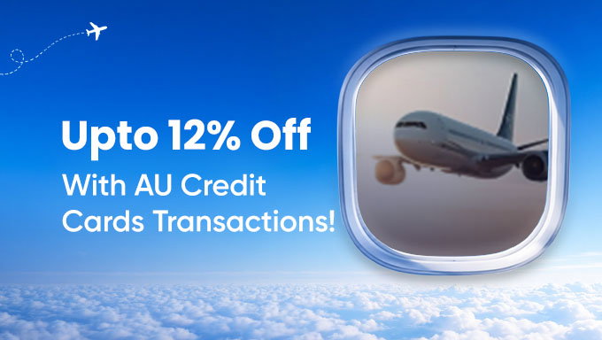 Flight Bookings | Up to 12% Off with AU Credit Cards