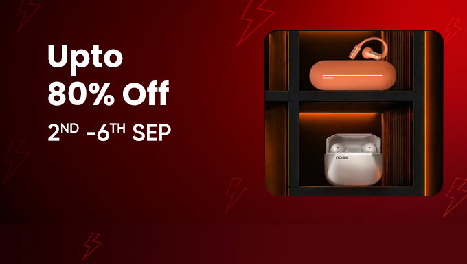 Massive Savings Across Noise Products - Upto 80% OFF On SItewide