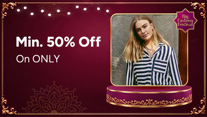 ONLY | Minimum 50% OFF on Stylish Picks