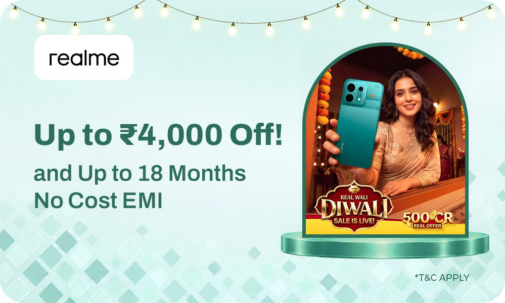 Realme Diwali Sale | Upto ₹4,000 OFF + 18 Months No-Cost EMI