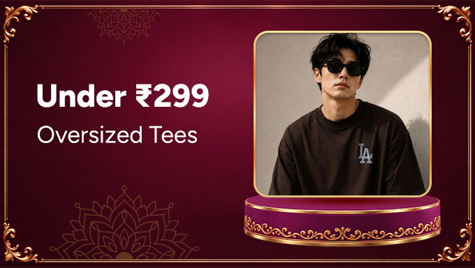 Oversized Tees Under ₹299 | Budget-Friendly Styles